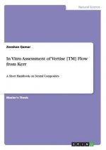 In Vitro Assessment of Vertise [TM] Flow from Kerr