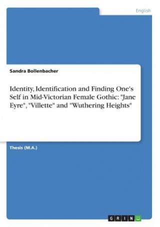 Identity, Identification and Finding One's Self in Mid-Victorian Female Gothic