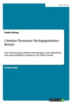 Christian Thomasius' Rechtgegrundeter Bericht