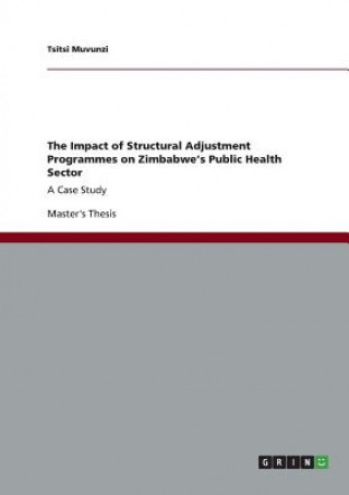 Impact of Structural Adjustment Programmes on Zimbabwe's Public Health Sector