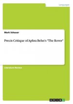 Precis Critique of Aphra Behn's The Rover