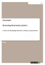Restoring Restorative Justice