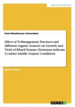 Effect of N-Management Practices and different organic Sources on Growth and Yield of Kharif Sesame (Sesamum indicum L) under middle Gujarat Condition