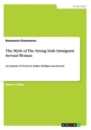 Myth of The Strong Irish Immigrant Servant Woman