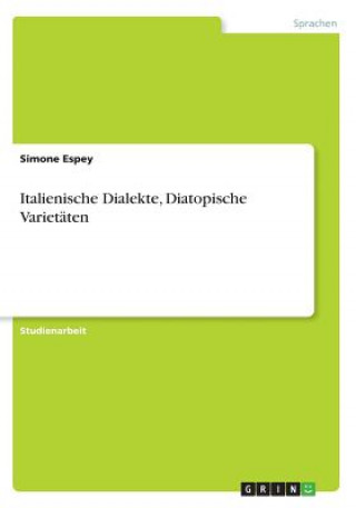 Italienische Dialekte, Diatopische Varietäten