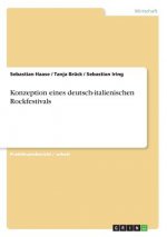 Konzeption eines deutsch-italienischen Rockfestivals