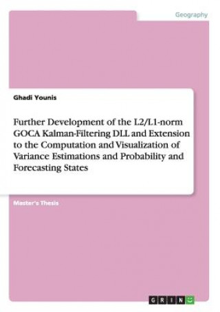 Further Development of the L2/L1-norm GOCA Kalman-Filtering DLL and Extension to the Computation and Visualization of Variance Estimations and Probabi