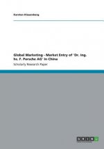 Global Marketing - Market Entry of 'Dr. Ing. hc. F. Porsche AG' in China