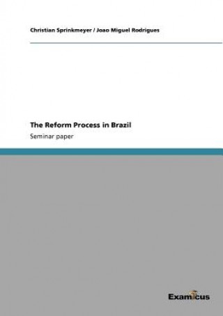 Reform Process in Brazil