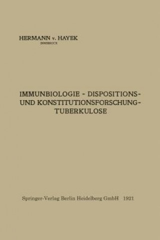 Immunbiologie -- Dispositions- Und Konstitutionsforschung -- Tuberkulose