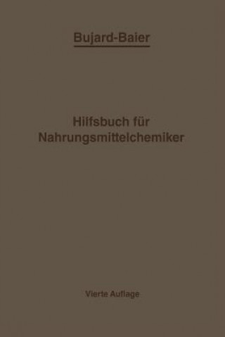 Bujard-Baiers Hilfsbuch fur Nahrungsmittelchemiker