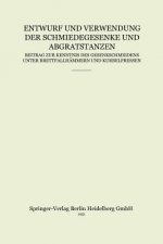 Entwurf Und Verwendung Der Schmiedegesenke Und Abgratstanzen