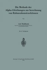 Methode Der Alpha-Gleichungen Zur Berechnung Von Rahmenkonstruktionen