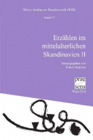 Erzählen im mittelalterlichen Skandinavien II