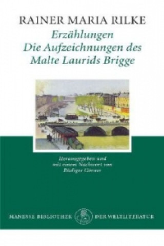 Erzählungen. Die Aufzeichnungen des Malte Laurids Brigge
