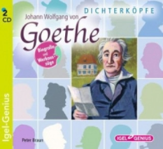 Dichterköpfe - Johann Wolfgang von Goethe, 2 Audio-CDs