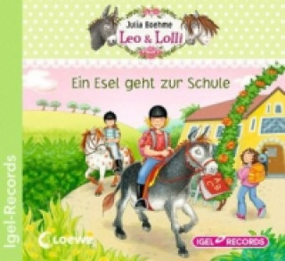 Leo & Lolli. Ein Esel geht zur Schule, 1 Audio-CD