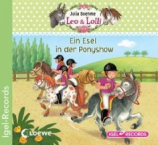 Leo & Lolli. Ein Esel in der Ponyshow, 1 Audio-CD
