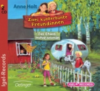 Zwei kunterbunte Freundinnen - Das Chaos wohnt nebenan (01), 2 Audio-CD