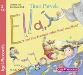 Ella und ihre Freunde außer Rand und Band, 2 Audio-CDs
