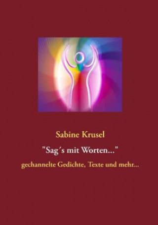 Sag's mit Worten