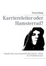 Karriereleiter oder Hamsterrad?