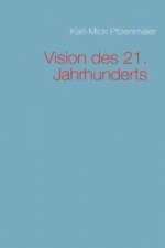 Vision des 21. Jahrhunderts
