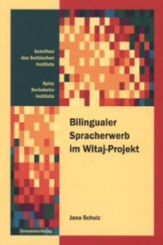 Bilingualer Spracherwerb im Witaj-Projekt