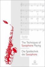 Die Spieltechnik des Saxophons / The Techniques of Saxophone Playing. Die Spieltechnik des Saxophons