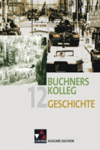 Buchners Kolleg Geschichte Sachsen 12