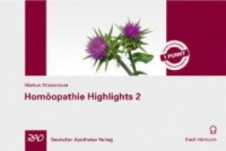 Homöopathie Highlights. Tl.2, 1 Audio-CD