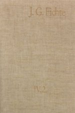 Johann Gottlieb Fichte: Gesamtausgabe / Reihe IV: Kollegnachschriften. Band 2: Kollegnachschriften 1796-1804