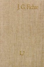 Johann Gottlieb Fichte: Gesamtausgabe / Reihe I: Werke. Band 7: Werke 1800-1801