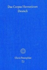 Das Corpus Hermeticum Deutsch. Teil 1