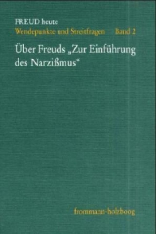 Über Freuds »Zur Einführung des Narzissmus«