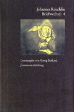 Johannes Reuchlin: Briefwechsel. Leseausgabe / Band 4: 1518-1522. Bd.4