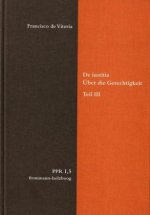 De iustitia. Über die Gerechtigkeit. Teil II