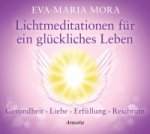Lichtmeditationen für ein glückliches Leben, Audio-CD