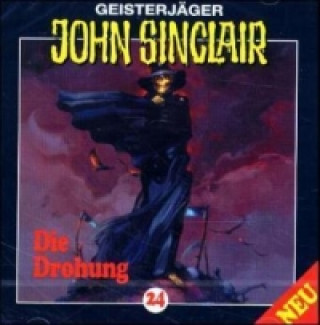 Geisterjäger John Sinclair - Die Drohung, 1 Audio-CD