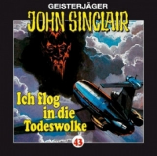 Geisterjäger John Sinclair - Ich flog in die Todeswolke, Audio-CD