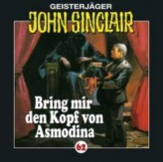 Geisterjäger John Sinclair - Bring mir den Kopf von Asmodina, 1 Audio-CD