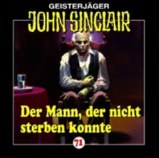 Geisterjäger John Sinclair - Der Mann, der nicht sterben konnte, Audio-CD