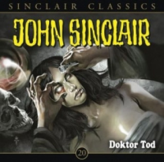 John Sinclair Classics - Dr. Tod, 1 Audio-CD