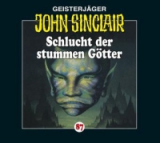 Geisterjäger John Sinclair - Schlucht der stummen Götter. Tl.1, 1 Audio-CD