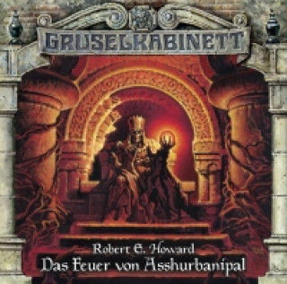 Gruselkabinett - Das Feuer von Asshurbanipal, 1 Audio-CD