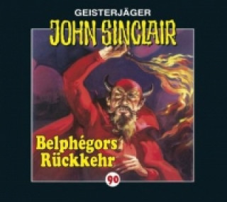 Geisterjäger John Sinclair - Belphégors Rückkehr. Tl.1, 1 Audio-CD