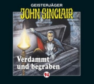 Geisterjäger John Sinclair - Verdammt und begraben, 1 Audio-CD