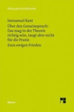 Über den Gemeinspruch: Das mag in der Theorie richtig sein, taugt aber nicht für die Praxis. Zum ewigen Frieden. Zum ewigen Frieden, ein philosophisch