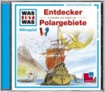 WAS IST WAS Hörspiel: Entdecker / Polargebiete, Audio-CD