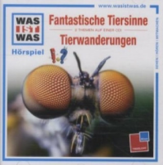 WAS IST WAS Hörspiel: Fantastische Tiersinne / Tierwanderungen, 1 Audio-CD